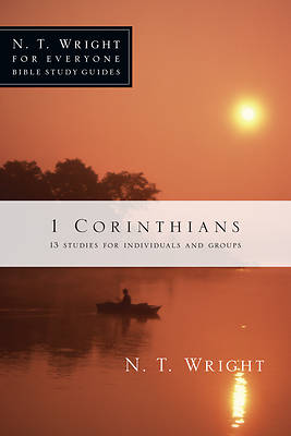 N. T. Wright for Everyone Bible Study Guides - 1 Corinthians