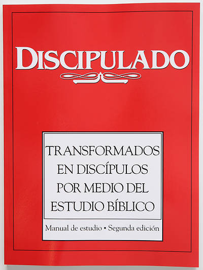 Discipulado Transformados en Discípulos por Medio del Estudio Bíblico manual de estudio