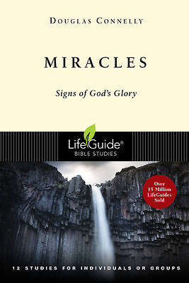 LifeGuide Bible Study - Miracles