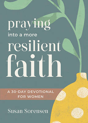 Picture of Praying Into a More Resilient Faith