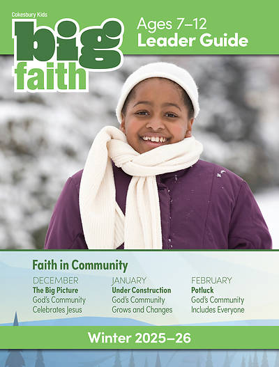 Picture of Cokesbury Kids Big Faith Winter 2025-26 Leader Guide Ages 7-12