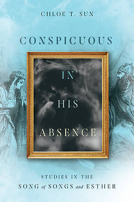 Picture of Conspicuous in His Absence