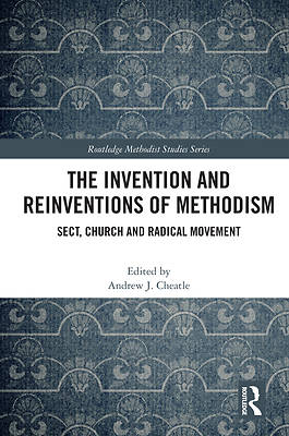 Picture of The Invention and Reinventions of Methodism