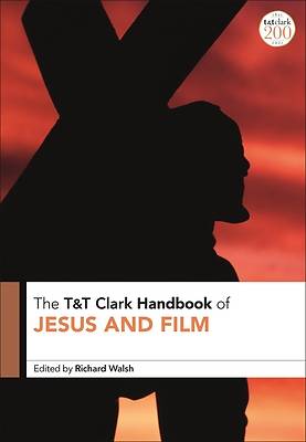 Picture of T&t Clark Handbook of Jesus and Film