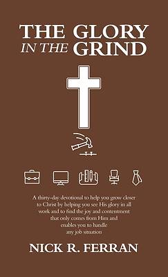 Picture of The Glory in the Grind