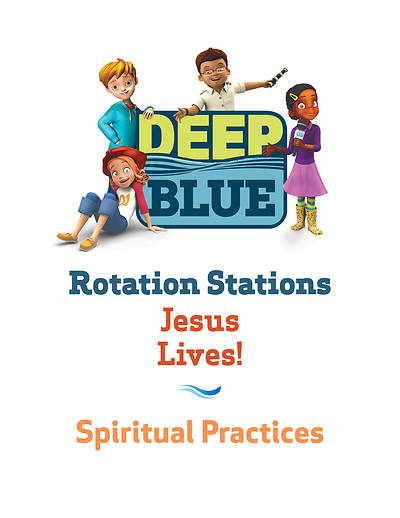 Picture of Deep Blue Rotation Station: Jesus Lives! - Spiritual Practices Station Download
