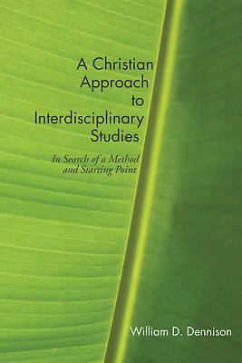 A Christian Approach to Interdisciplinary Studies