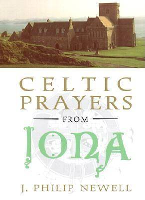 Celtic Prayers from Iona