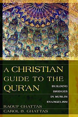 A Christian Guide to the Qur'an