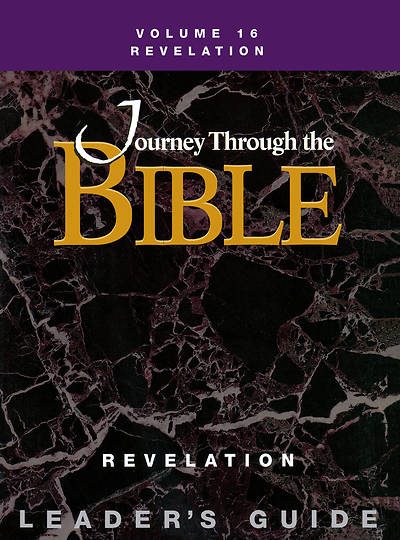 Journey Through the Bible Volume 16: Revelation Leader's Guide