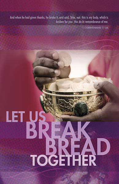 Picture of Let Us Break Bread Together Communion Regular Size Bulletin