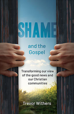 Picture of Shame and the Gospel