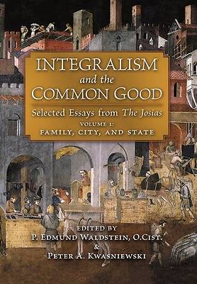Picture of Integralism and the Common Good