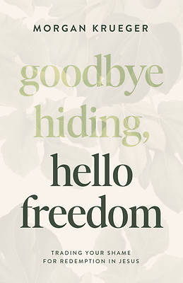 Picture of Goodbye Hiding, Hello Freedom
