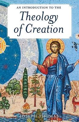 Picture of An Introduction to the Theology of Creation