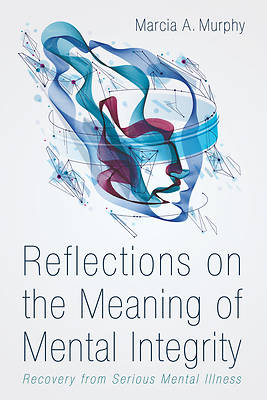 Picture of Reflections on the Meaning of Mental Integrity
