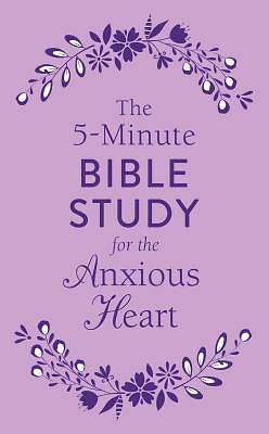 Picture of The 5-Minute Bible Study for the Anxious Heart