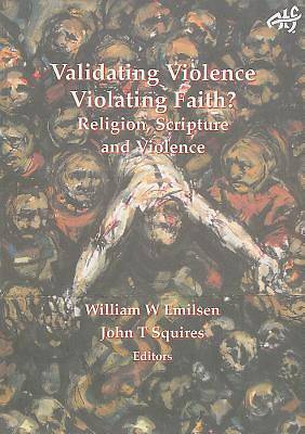 Picture of Validating Violence - Violating Faith?