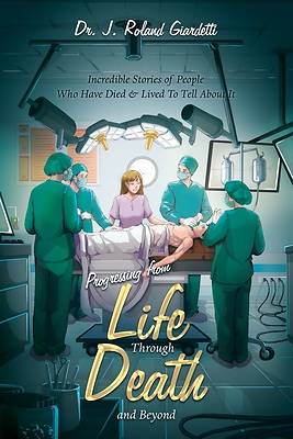 Picture of Progressing from Life Through Death and Beyond