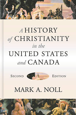 Picture of A History of Christianity in the United States and Canada