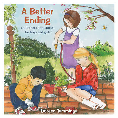Picture of A Better Ending and Other Short Stories for Boys and Girls