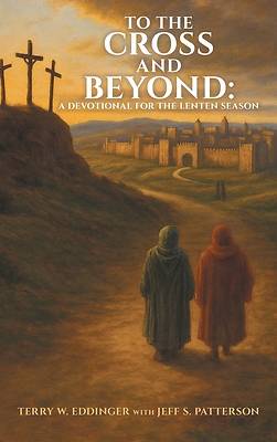 Picture of To the Cross and Beyond