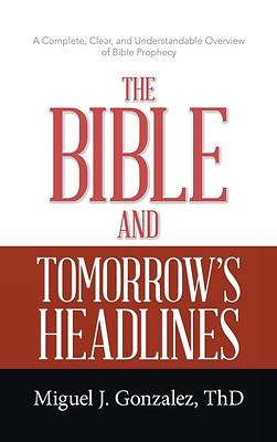 Picture of The Bible and Tomorrow's Headlines