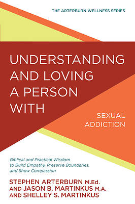 Picture of Understanding and Loving a Person with Sexual Addiction
