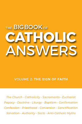 The Big Book of Catholic Answers