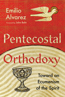 Picture of Pentecostal Orthodoxy