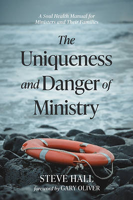 Picture of The Uniqueness and Danger of Ministry