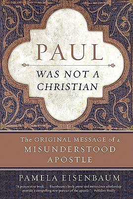 Picture of Paul Was Not a Christian