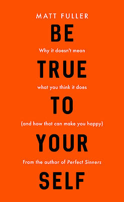 Picture of Be True to Yourself