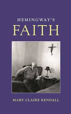 Picture of Hemingway's Faith