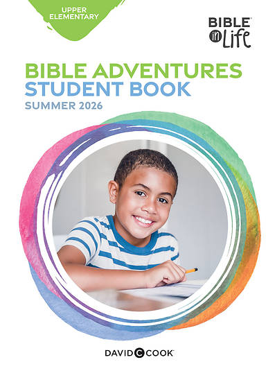 Bible in Life Upper Elementary Bible Adventures Summer