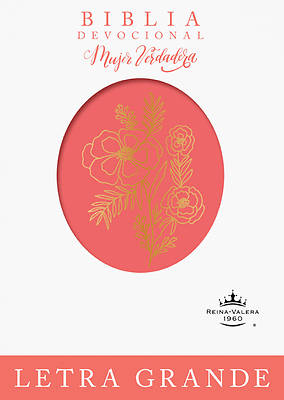 Picture of Biblia Devocional Mujer Verdadera Letra Grande Rvr60