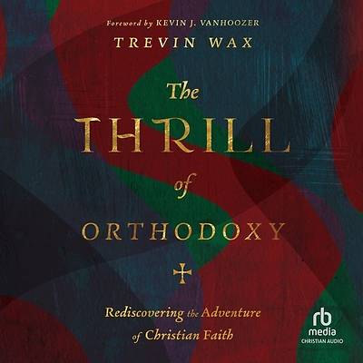 Picture of The Thrill of Orthodoxy
