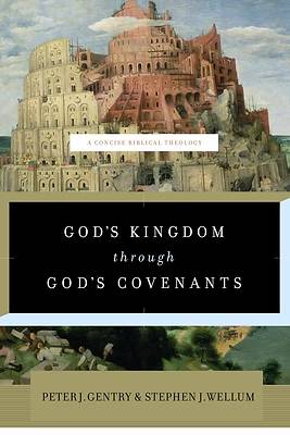 Picture of God's Kingdom Through God's Covenants