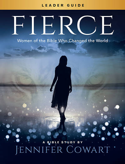 Fierce Women's Bible Study Leader Guide