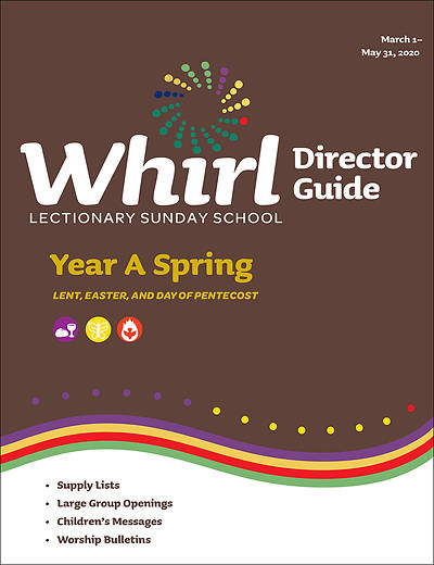 Picture of Whirl Lectionary Director Guide Year A Spring 2020