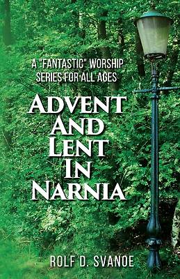 Advent and Lent in Narnia