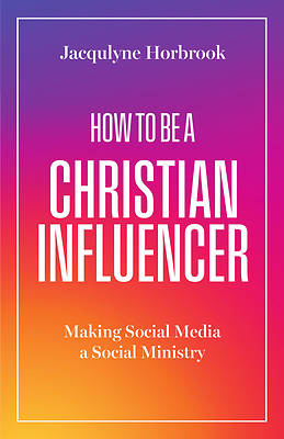 Picture of How to Be a Christian Influencer