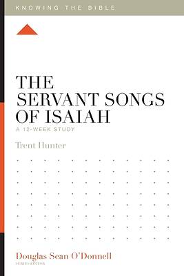 Picture of The Servant Songs of Isaiah