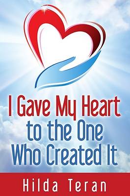 Picture of I Gave My Heart to the One Who Created It