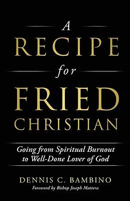 Picture of A Recipe for Fried Christian