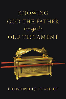 Picture of Knowing God the Father Through the Old Testament