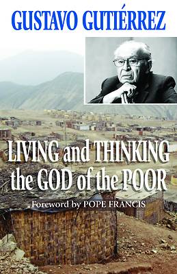 Picture of Living and Thinking the God of the Poor