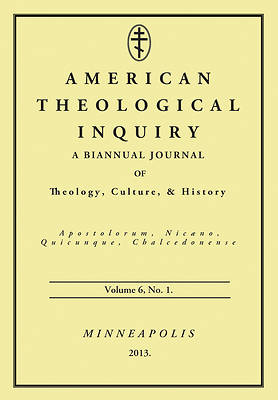 Picture of American Theological Inquiry, Volume Six, Issue One