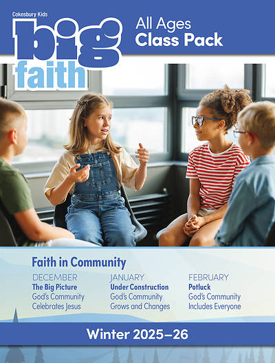 Cokesbury Kids Big Faith Winter 2025-26 All Ages Class Pack