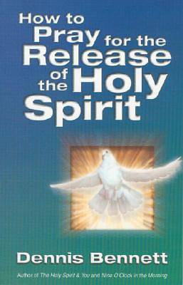 Picture of How to Pray for the Release of the Holy Spirit